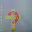 12'' - Duran Duran - Do You Believe In Shame?