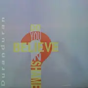 12'' - Duran Duran - Do You Believe In Shame?