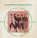 7'' - Duran Duran - The Wild Boys - Silver Injection Labels