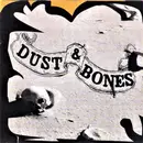 CD - Dust & Bones - Dust & Bones