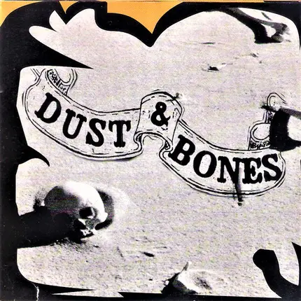 Dust & Bones - Dust & Bones