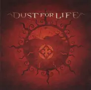 Dust For Life - Dust For Life