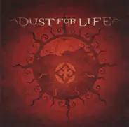 Dust For Life - Dust For Life