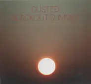 Dusted - Blackout Summer