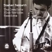 Duster Bennett - The Complete Blue Horizon Sessions