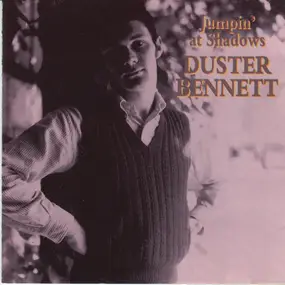 Duster Bennett - Jumpin' At Shadows