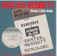 Duster Bennett - Shady Little Baby - Volume 3 Unreleased & Rare Recordings 1965 -1974