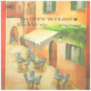 Dusty Wilson - Most of All Why/It's That Time Again