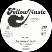 Dusty - I'm Taking Off
