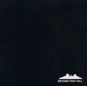Dusty Kid - Beyond That Hill
