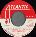 7inch Vinyl Single - Dusty Springfield - The Windmills Of Your Mind