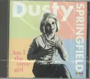 CD - Dusty Springfield - Am I The Same Girl