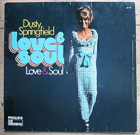 Dusty Springfield - Love & Soul
