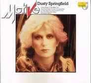 Dusty Springfield - Motive