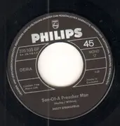 7inch Vinyl Single - Dusty Springfield - Son-Of-A Preacher Man