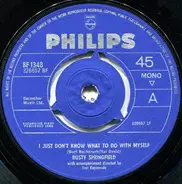 Dusty Springfield - I Just Don't Know What To Do With Myself