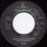 7inch Vinyl Single - Dusty Springfield - In Private