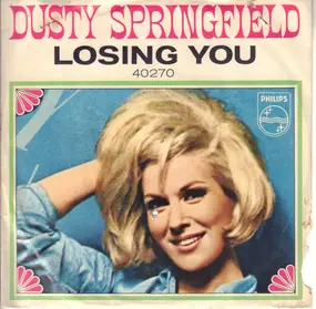 Dusty Springfield - Losing You