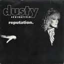 7inch Vinyl Single - Dusty Springfield - Reputation