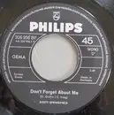7'' - Dusty Springfield - Don't Forget About Me / Breakfast In Bed