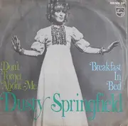7'' - Dusty Springfield - Don't Forget About Me / Breakfast In Bed
