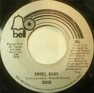 Dusk - Angel Baby / Reach Out And Speak My Name
