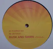 Dusk and Dawn