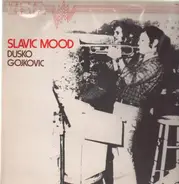 Dusko Gojkovic - Slavic Mood