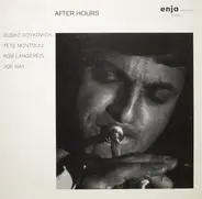 Dusko Goykovich , Tete Montoliu , Rob Langereis , Joe Nay - After Hours
