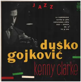 Dusko Goykovich - Internacionalni Jazz Oktet Duška Gojkovića Sa Keni Klarkom