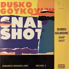 Dusko Goykovich - Snap Shot