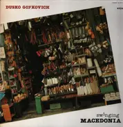 Dusko Goykovich - Swinging Macedonia
