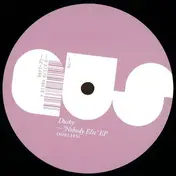 Dusky - Nobody Else Ep