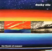 CD - Dusky Silo - The Floods Of Summer
