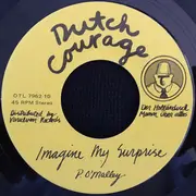 7inch Vinyl Single - Dutch Courage - Imagine My Surprise / Let's Go To The Movies