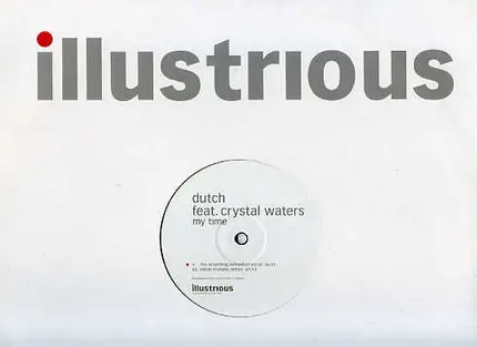 Dutch Feat. Crystal Waters - My Time