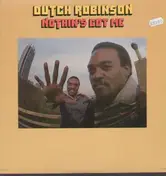dutch robinson - Nothing's Got Me