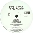 12inch Vinyl Single - Dutch & Spade - If You Want It / Say What You Want