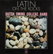 LP - Dutch Swing College Band - Latin On The Rocks