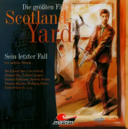 Andreas Masuth - Die größten Fälle vom Scotland Yard - Sein letzter Fall