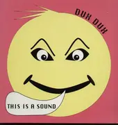 12inch Vinyl Single - Dux Dux - This Is A Sound
