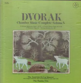 Antonin Dvorak - Chamber Musik - Volume V