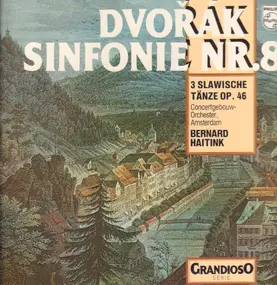 Antonin Dvorak - Symphonie Nr. 8 / 3 Slawische Tänze Op. 46