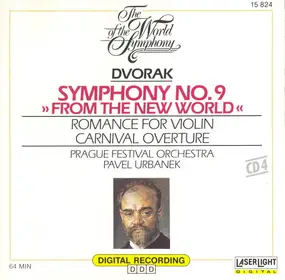 Antonin Dvorak - The World Of The Symphony, Vol. 4: Symphony No. 9 "From The New World" • Romance For Violin • Carni