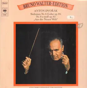 Bruno Walter - Sinfonie Nr. 8 G-dur Op. 88 - Sinfonie Nr. 9 E-Moll Op. 95 (Aus Der Neues Welt)