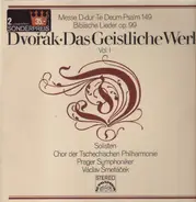 Dvořák - Das Geistliche Werk Vol. I