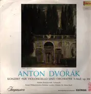 Dvorak - Konzert für Violoncello und Orchester