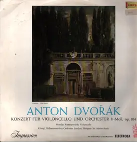 Antonin Dvorak - Konzert für Violoncello und Orchester