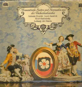 Antonin Dvorak - Romantische Suiten Und Serenaden Aus Der Tschechoslowakei