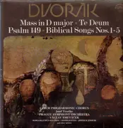 LP - Dvorak - Mass in D major / Te Deum / Psalm 149 / Biblical Songs Nos 1-5 - gatefold